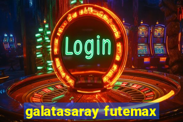 galatasaray futemax